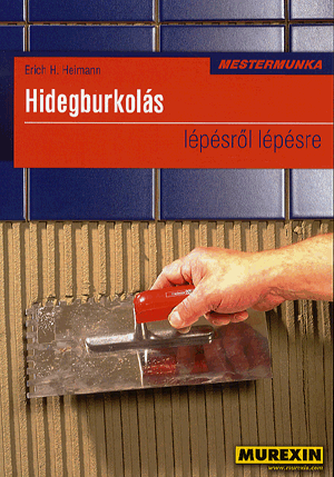 Hidegburkolás lépésről lépésre