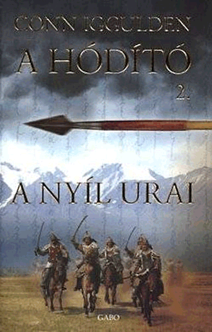 A nyíl urai - A hódító 2.