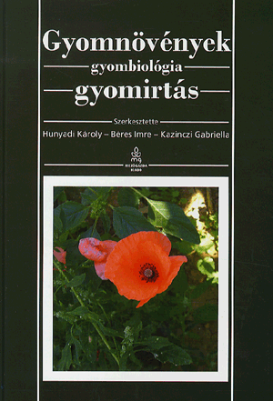 Gyomnövények, gyombiológia, gyomirtás