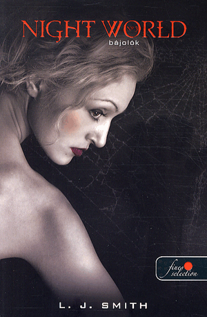 Night world 3. - Bájolók