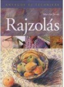 Rajzolás - Anyagok és technikák