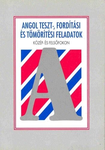 Angol teszt-, fordítási és tömörítési feladatok