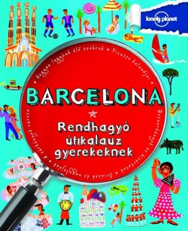 Barcelona - Rendhagyó útikalauz gyerekeknek
