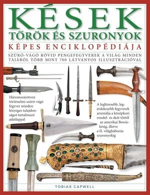 Kések, tőrök és szuronyok