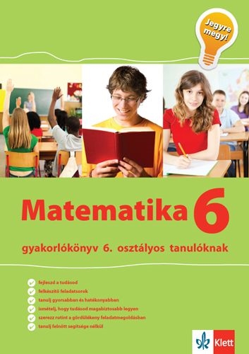 Matematika Gyakorlókönyv 6 - Jegyre Megy