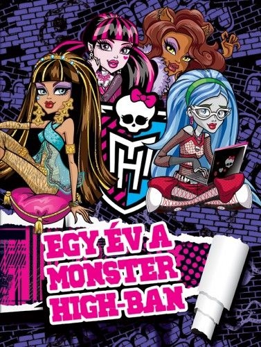 Monster High - Egy év a Monster High-ban