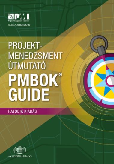 Projektmenedzsment útmutató - PMBOK Guide - 6. kiadás