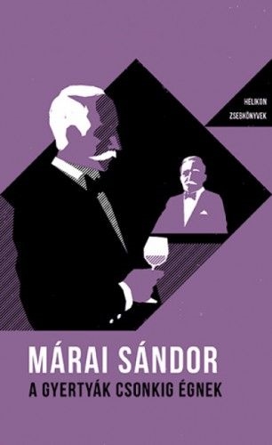 A gyertyák csonkig égnek - Helikon Zsebkönyvek 20.