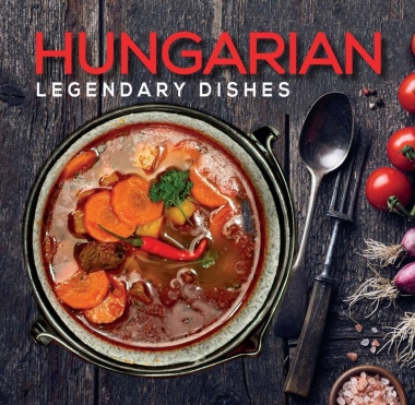 Hungarian Legendary Dishes