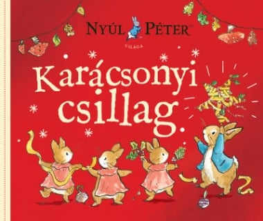 Nyúl Péter világa - A karácsonyi csillag