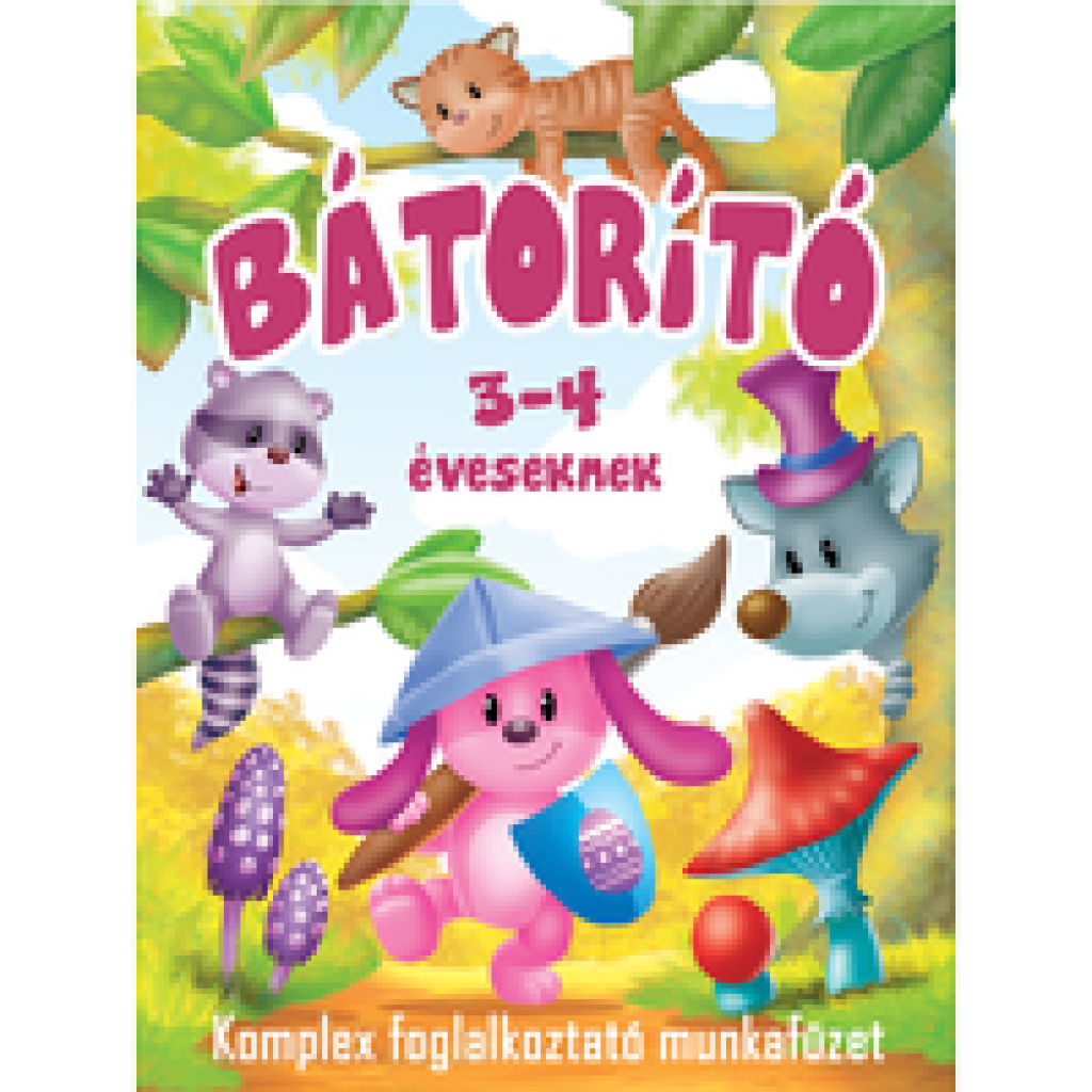 Bátorító - komplex munkafüzet 3-4 éveseknek