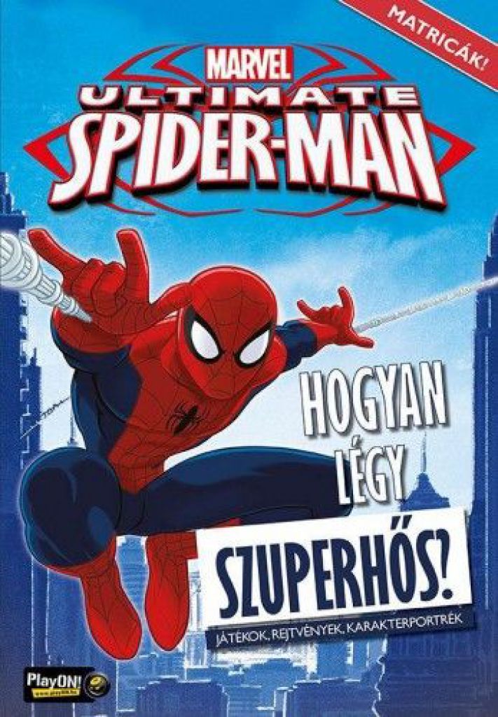 Ultimate Spider-Man - Hogyan légy szuperhős?