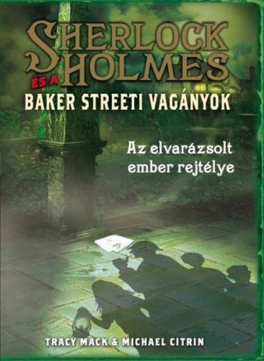Sherlock Holmes és a Baker Streeti Vagányok 2. - Az elvarázsolt ember rejtélye