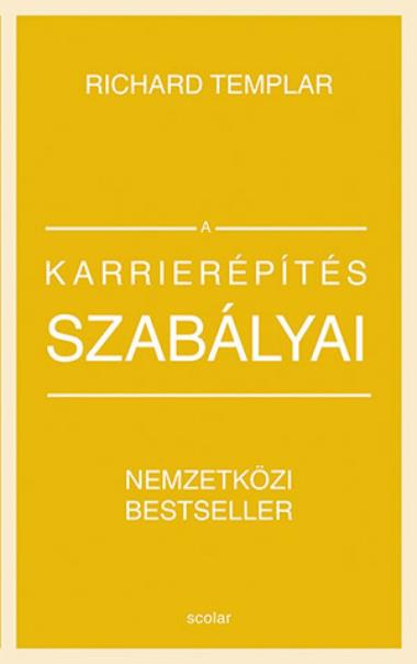 A karrierépítés szabályai (bővített, átdolgozott kiadás)