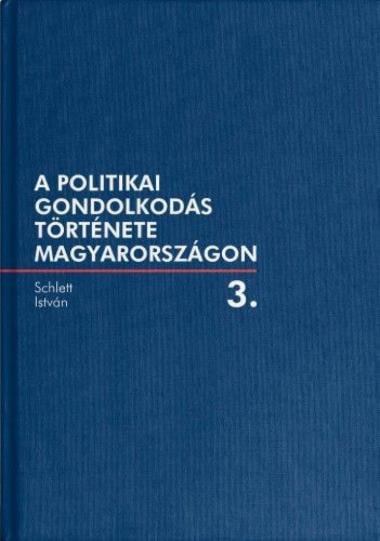 A politikai gondolkodás története Magyarországon 3.
