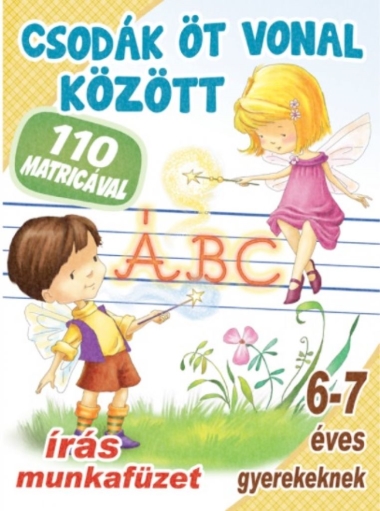 Csodák öt vonal között - Írás munkafüzet 6-7 éve gyerekeknek