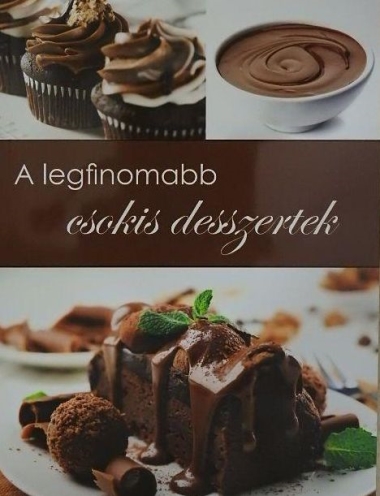 A legfinomabb csokis desszertek