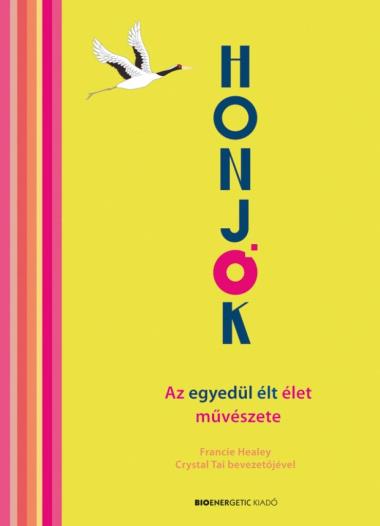 HONJOK - Az egyedül élt élet művészete