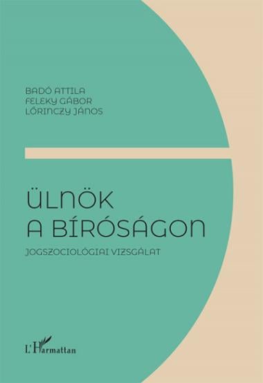 Ülnök a bíróságon - Jogszociológiai vizsgálat