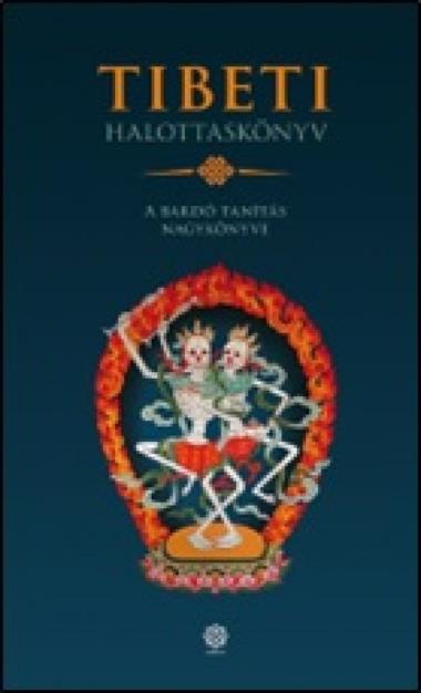Tibeti halottaskönyv – A bardó tanítás nagykönyve