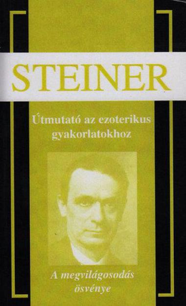 Útmutató az ezoterikus gyakorlatokhoz - A megvilágosodás ösvénye