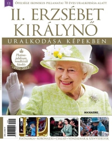 II. Erzsébet Királynő uralkodása képekben - Bookazine Plusz