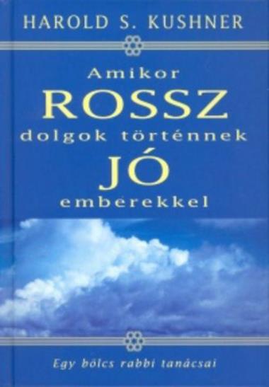 Amikor ?rossz dolgok történnek jó emberekkel