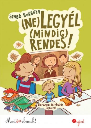 (Ne) legyél (mindig) rendes!