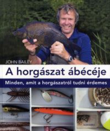 A horgászat ábécéje