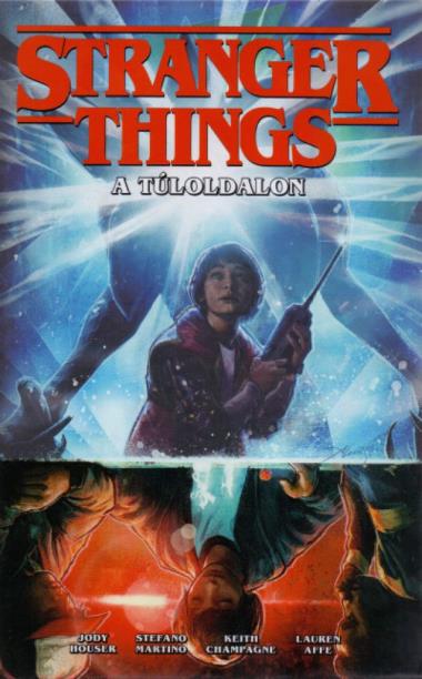 Stranger Things - A túloldalon.