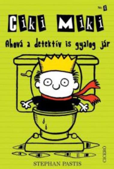 Ahová a detektív is gyalog jár