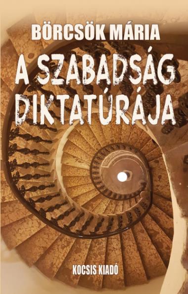 A szabadság diktatúrája