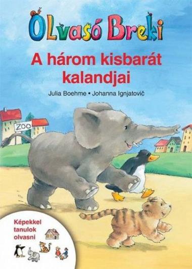 Olvasó Breki - A három kisbarát kalandjai