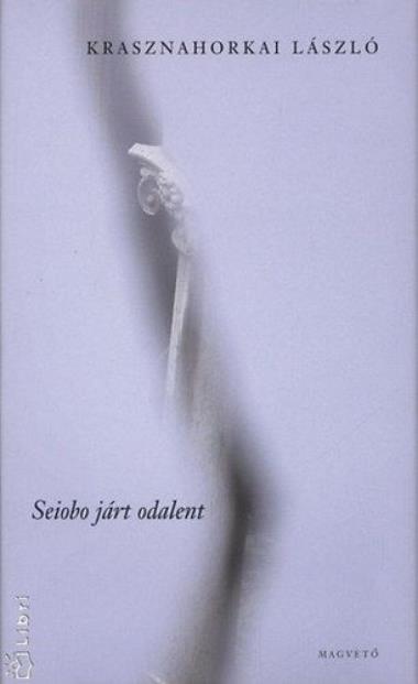Seiobo járt odalent