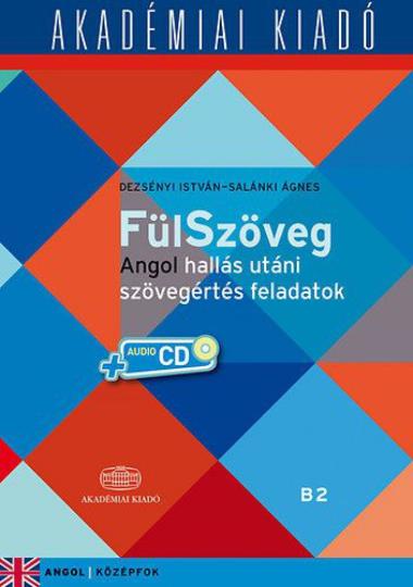 FülSzöveg angol hallás utáni szövegértés feladatok B2 (középfok) + virtuális melléklet