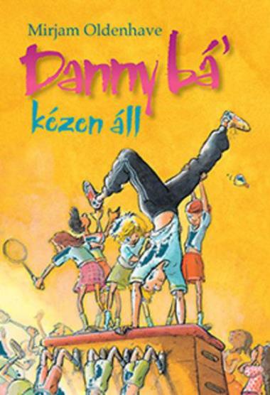 Danny bá" kézen áll