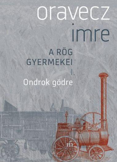 Ondrok gödre - A rög gyermekei 1.