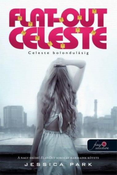 Flat-Out Celeste - Celeste bolondulásig