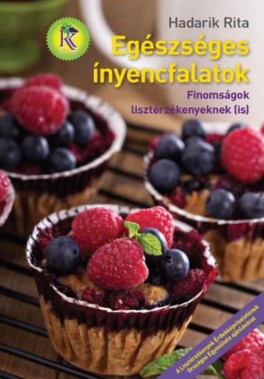 Egészséges ínyencfalatok - Finomságok lisztérzékenyeknek (is)