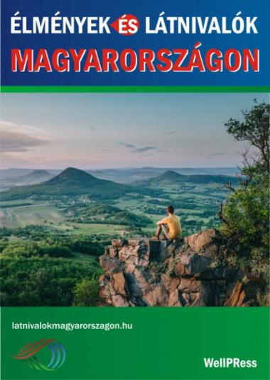 Élmények és látnivalók Magyarországon