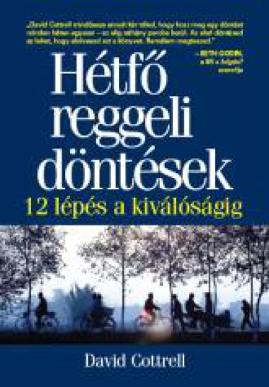 Hétfő reggeli döntések