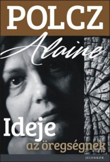 Ideje az öregségnek