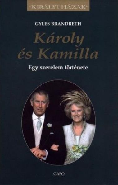 Károly és Kamilla - Egy szerelem története
