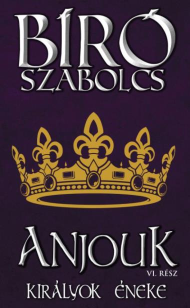 Anjouk VI. - Királyok éneke