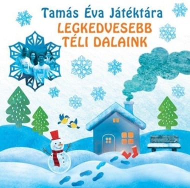 Tamás Éva Játéktára: Legkedvesebb téli dalaink - Jubileumi kiadvány CD
