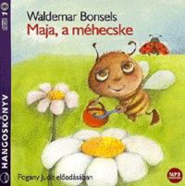 Maja, a méhecske - Hangoskönyv (MP3) - Pogány Judit előadásában
