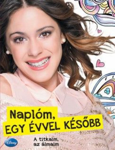 Disney - Violetta - Naplóm egy évvel később