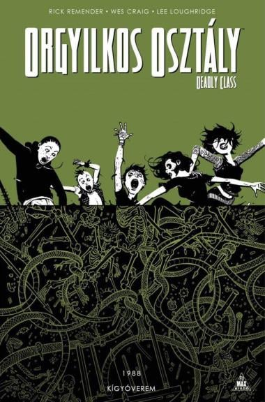 Orgyilkos osztály - Deadly Class 3. - Kígyóverem