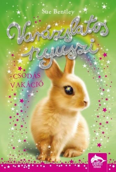 Varázslatos nyuszi – Csodás vakáció