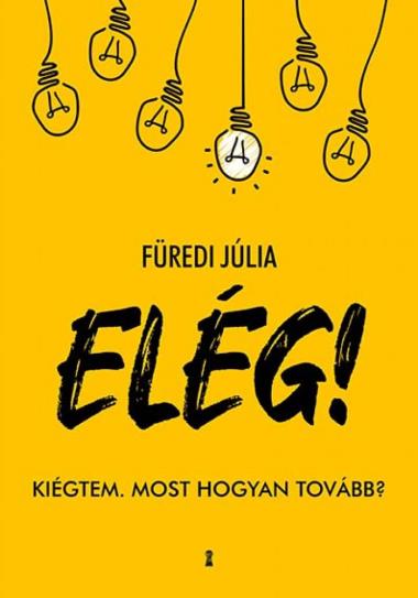 ELÉG!